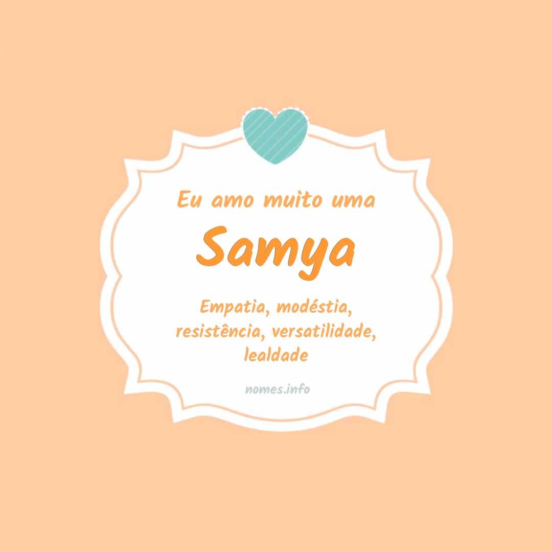 Eu amo muito Samya