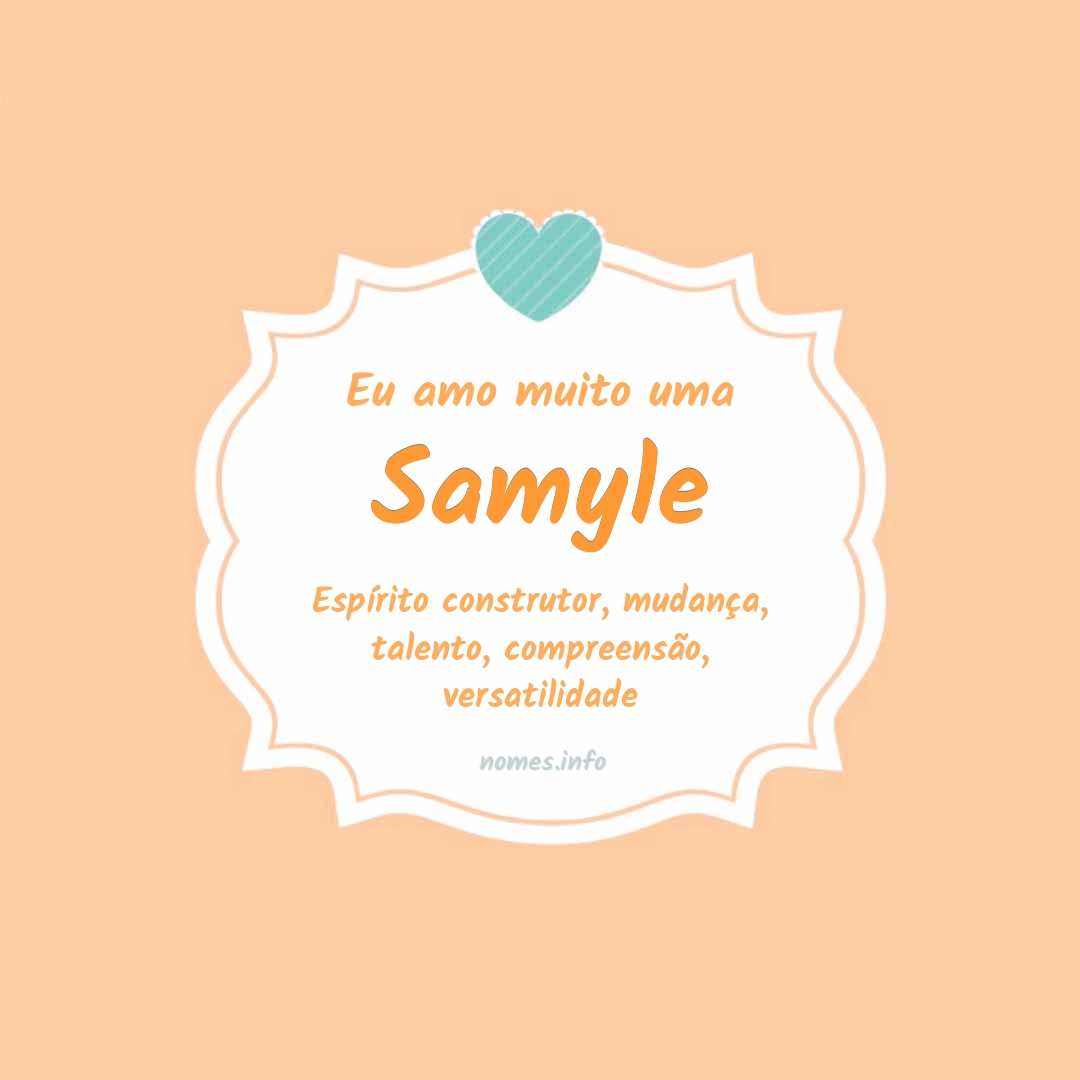 Eu amo muito Samyle