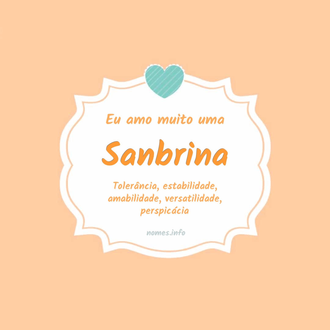 Eu amo muito Sanbrina