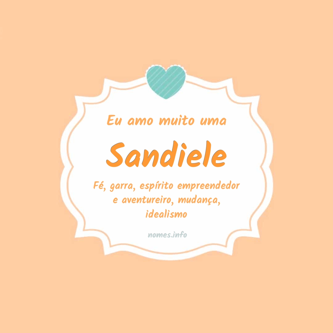 Eu amo muito Sandiele