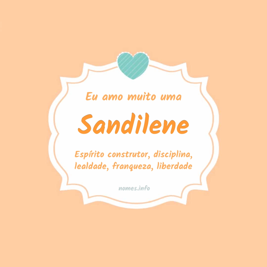 Eu amo muito Sandilene