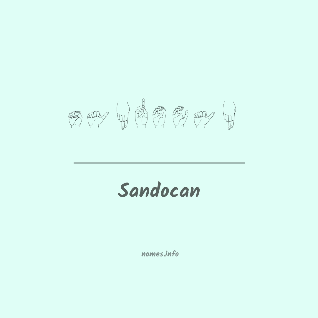 Sandocan em Libras