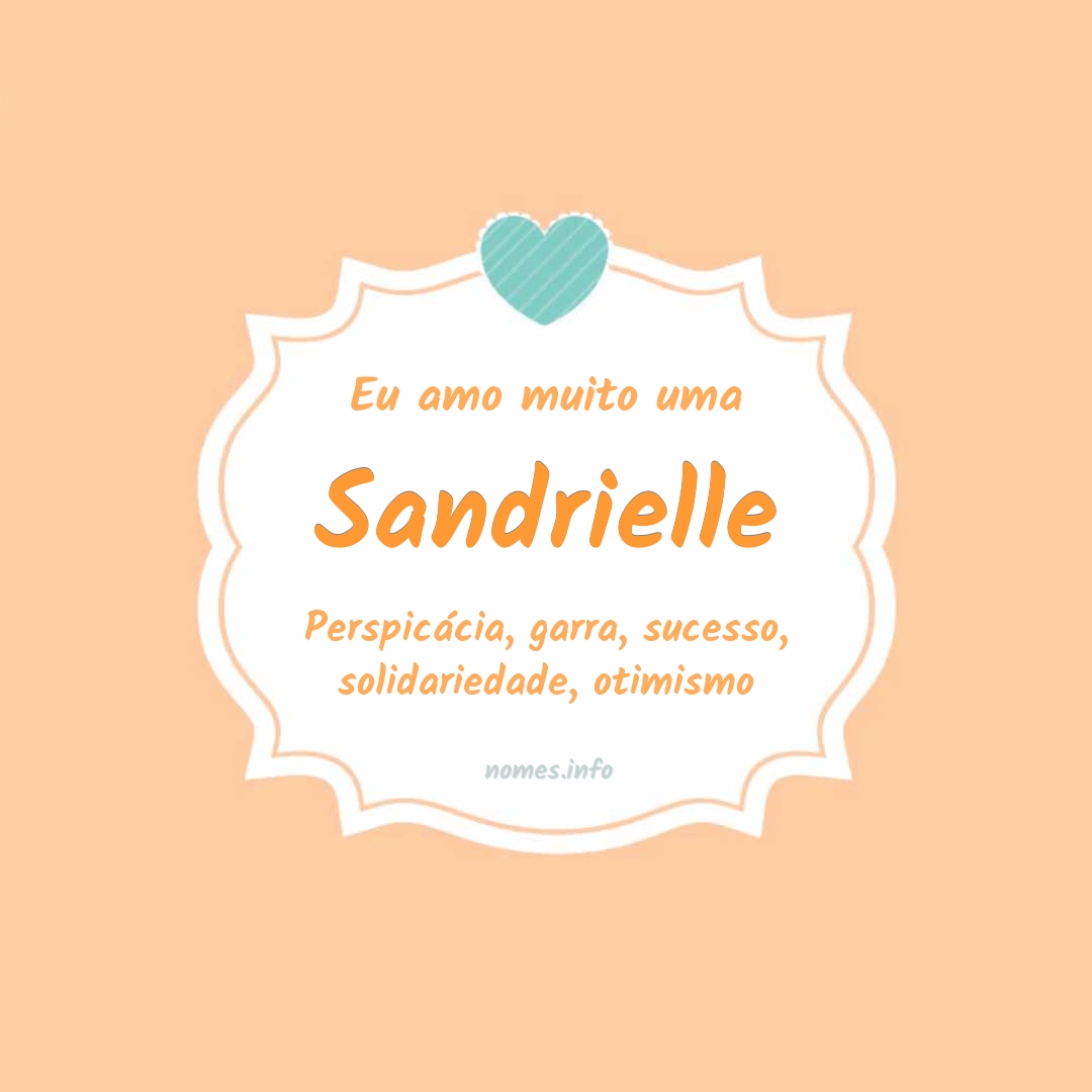 Eu amo muito Sandrielle