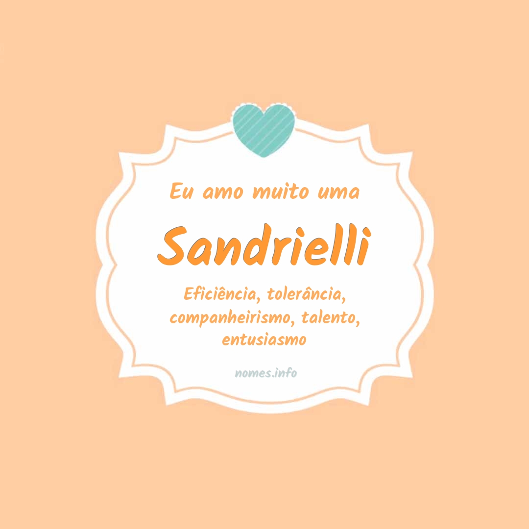 Eu amo muito Sandrielli