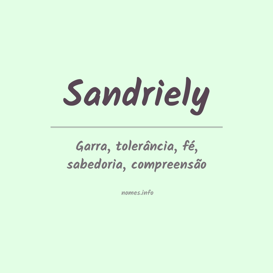 Significado do nome Sandriely