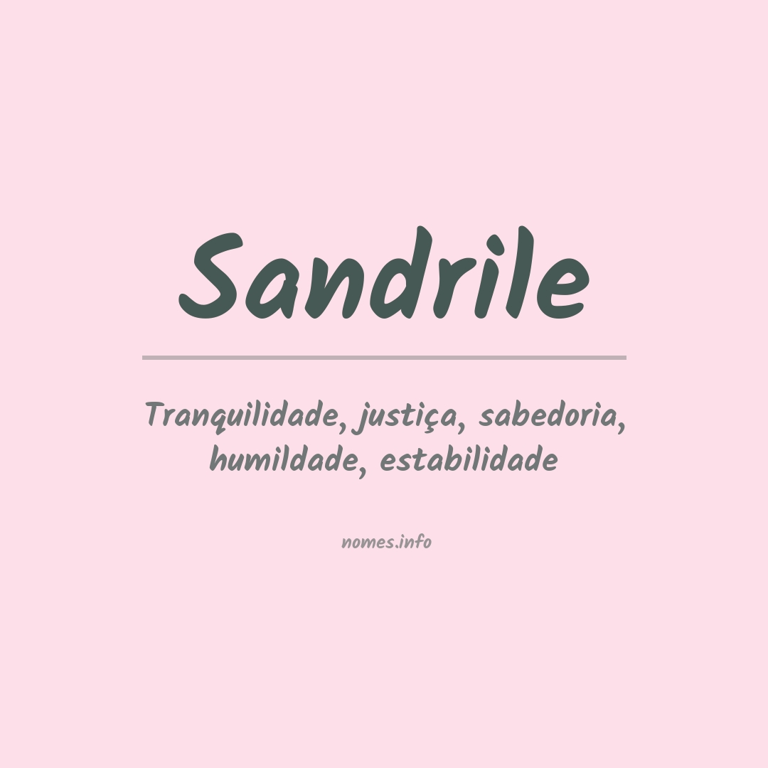 Significado do nome Sandrile