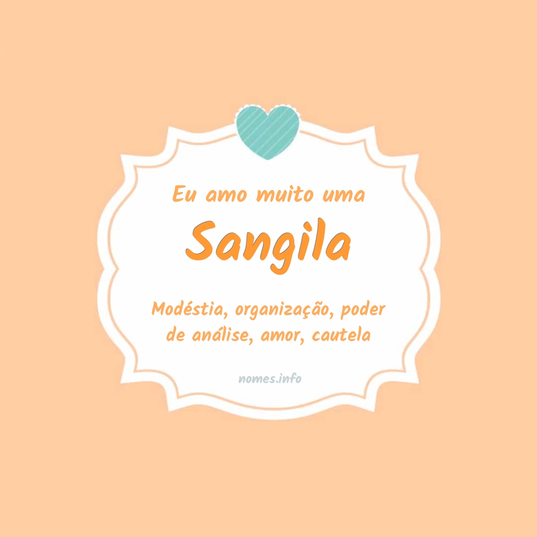 Eu amo muito Sangila Eu amo muito Sangila