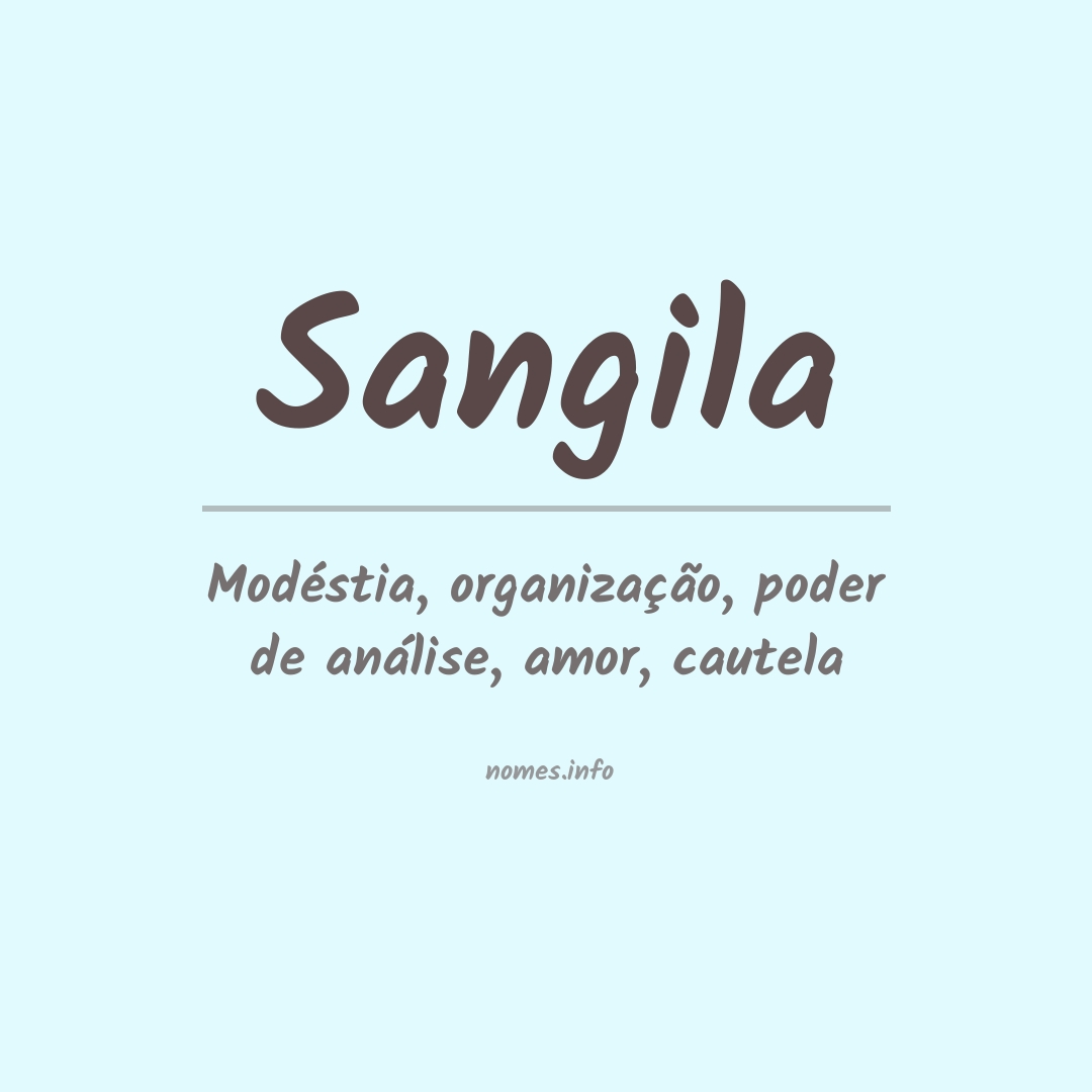 Significado do nome Sangila