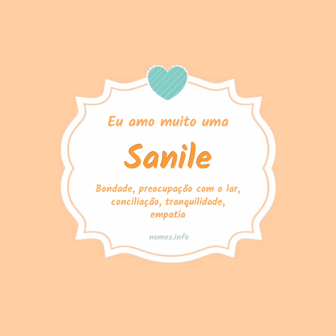 Eu amo muito Sanile