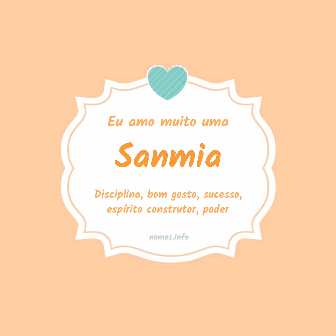 Eu amo muito Sanmia