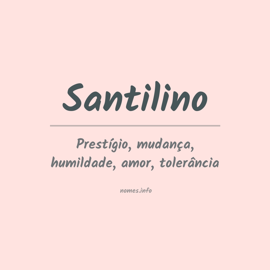 Significado do nome Santilino