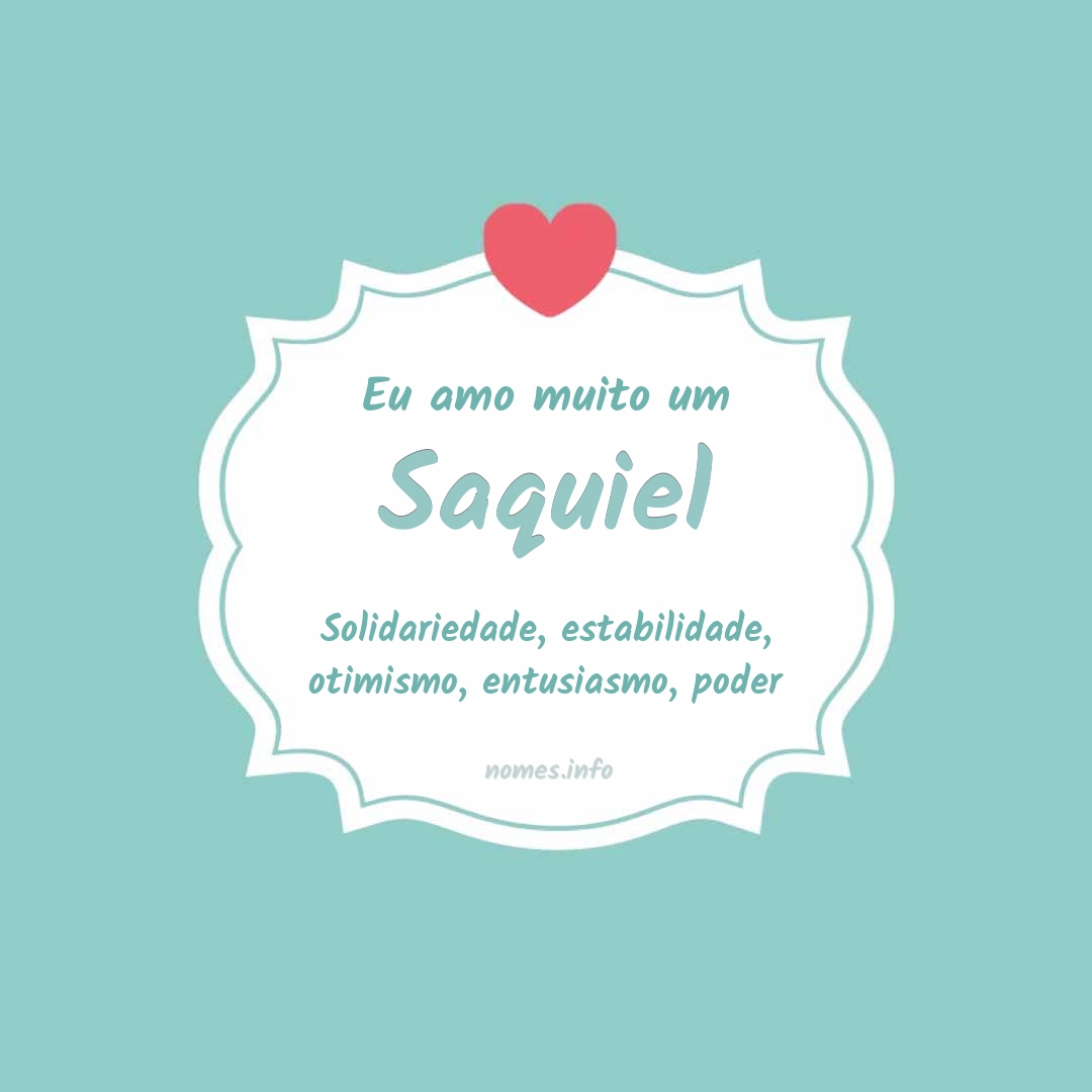 Eu amo muito Saquiel