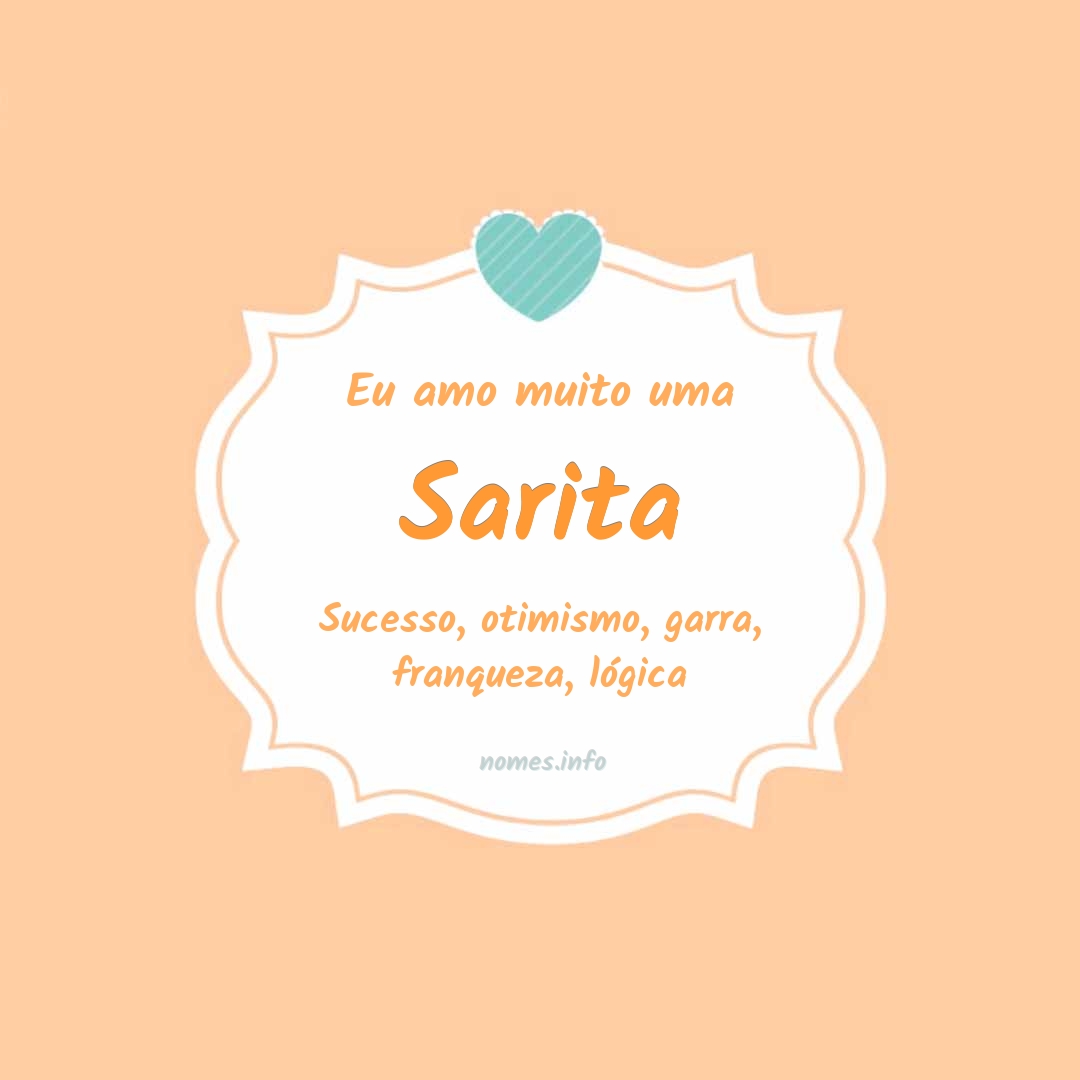 Eu amo muito Sarita