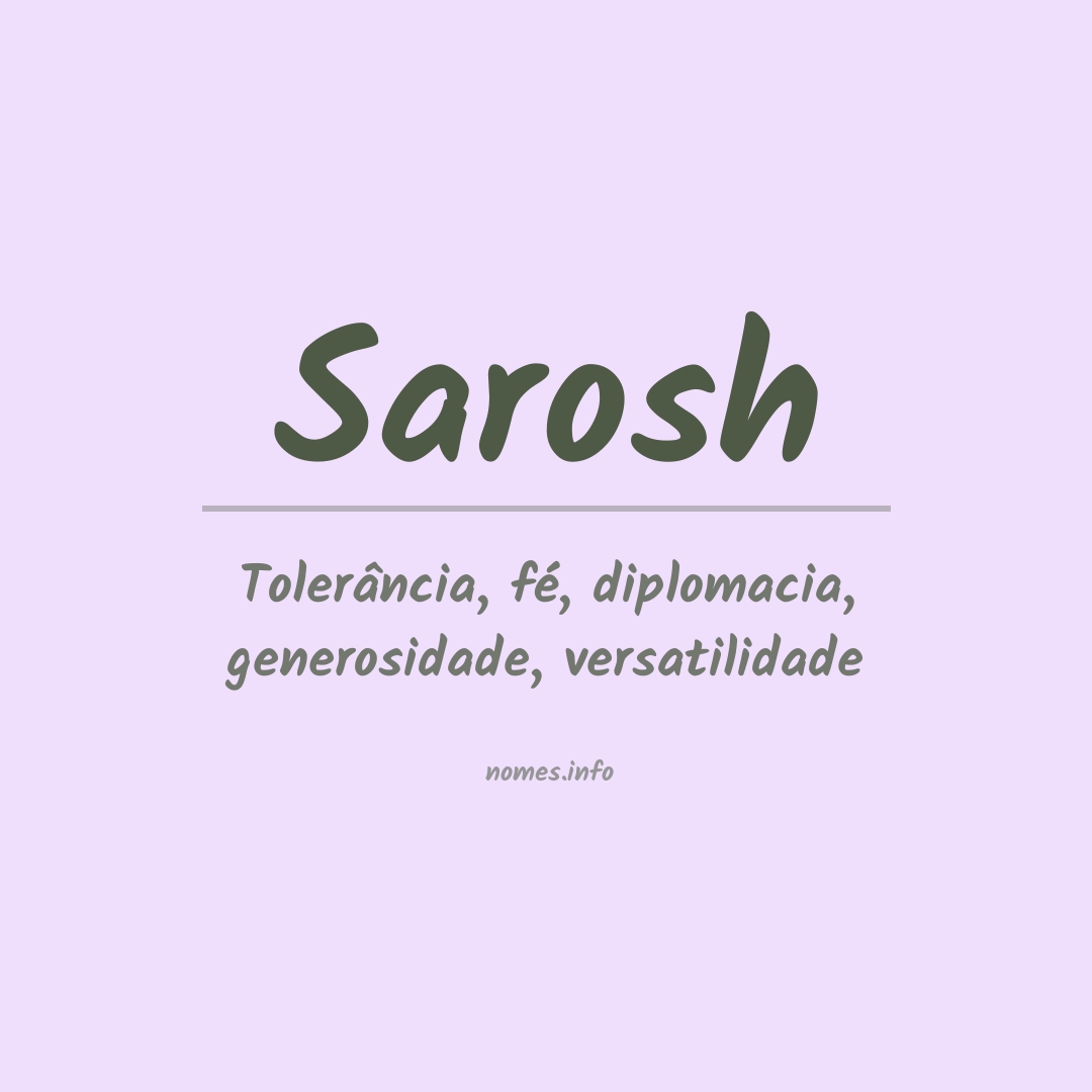 Significado do nome Sarosh