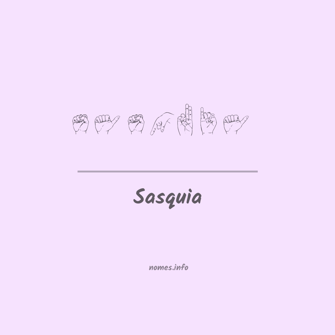 Sasquia em Libras