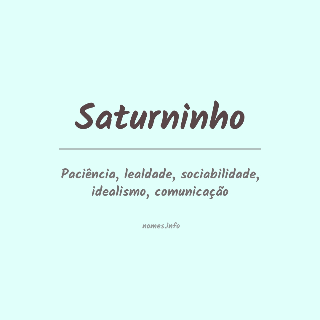 Significado do nome Saturninho