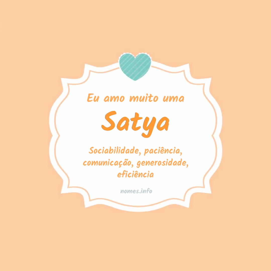 Eu amo muito Satya