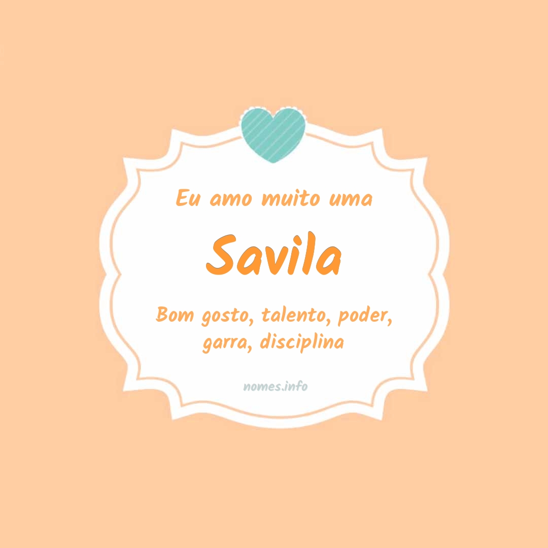 Eu amo muito Savila