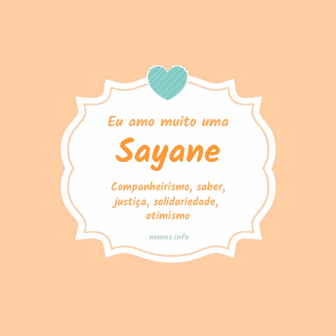 Eu amo muito Sayane