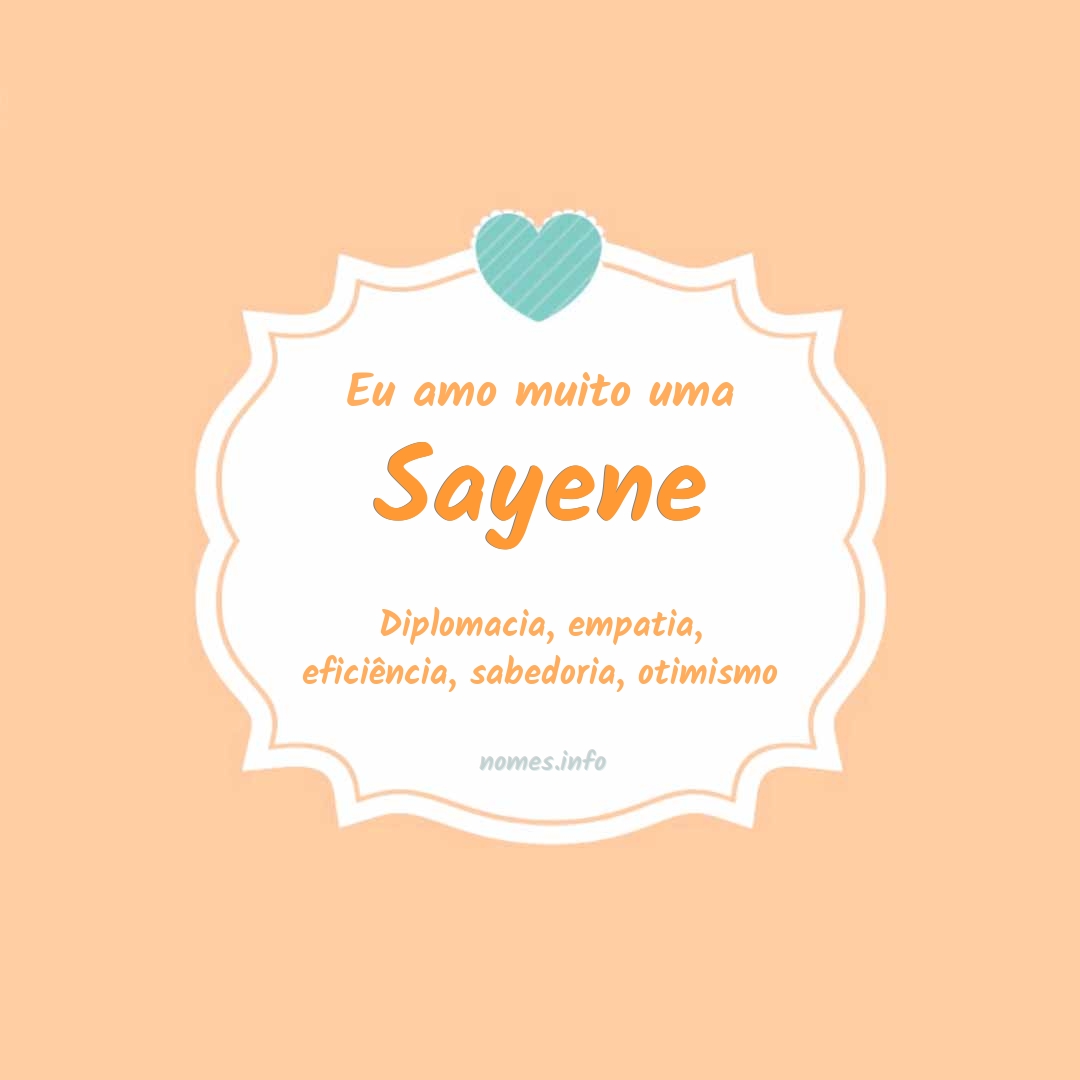 Eu amo muito Sayene