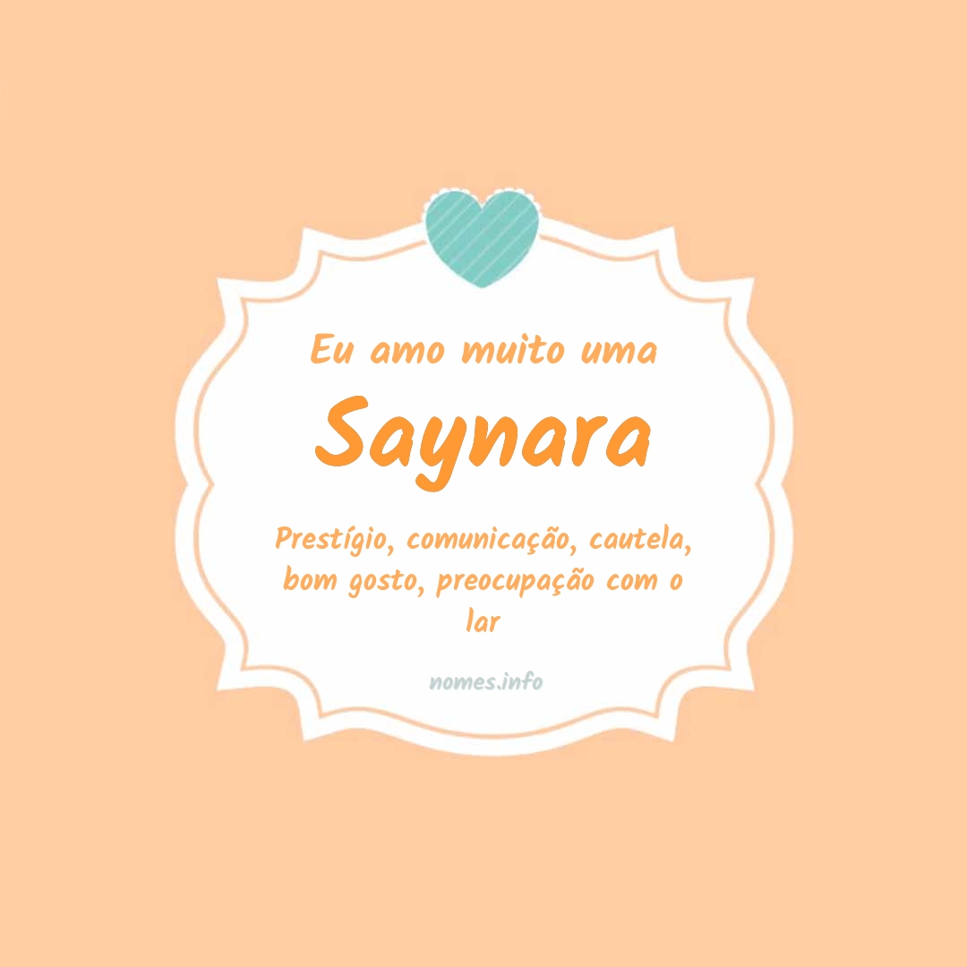 Eu amo muito Saynara