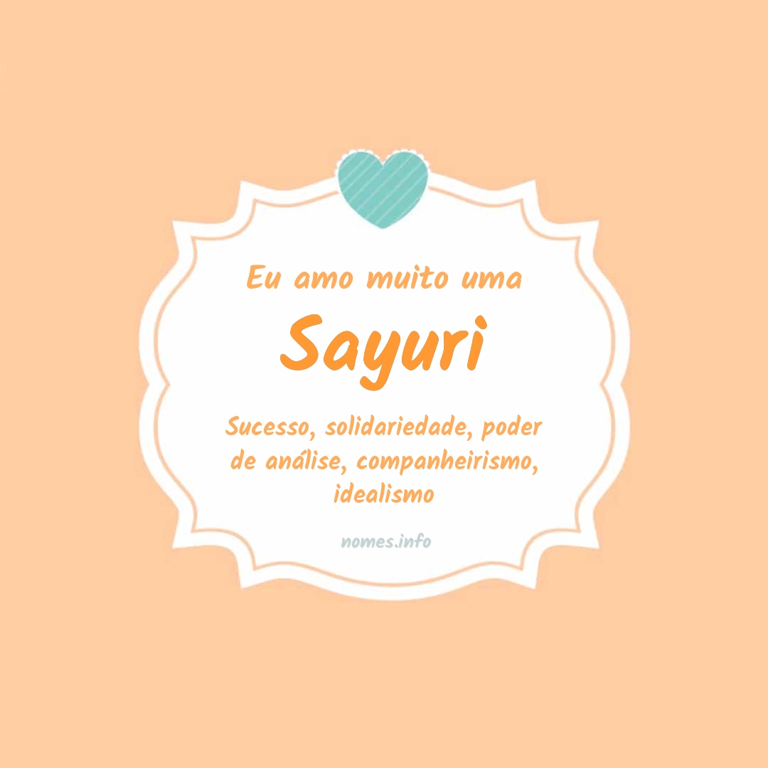 Eu amo muito Sayuri