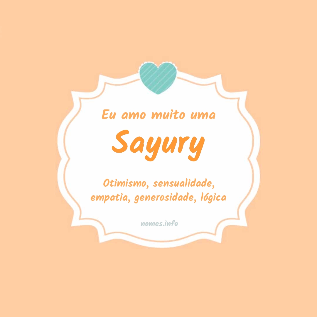 Eu amo muito Sayury