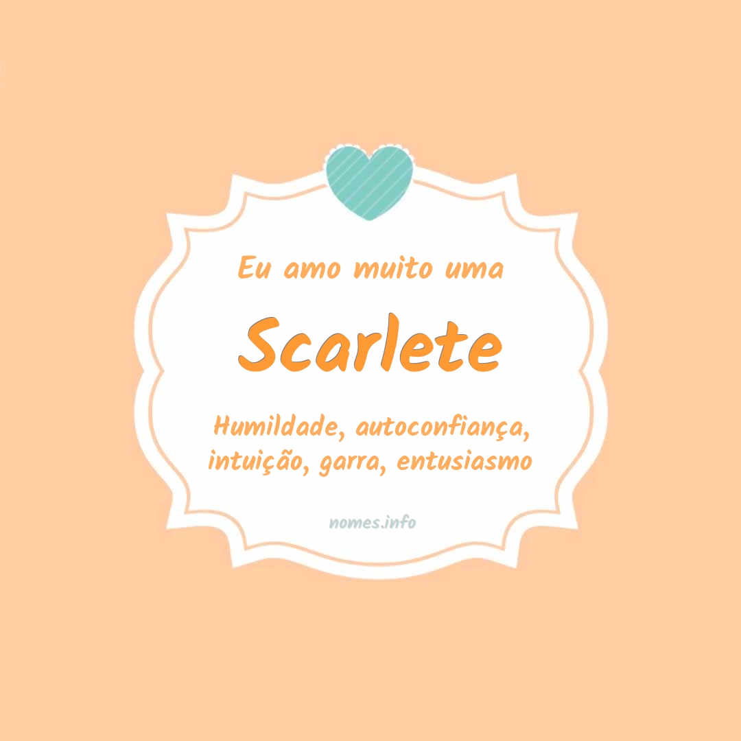 Eu amo muito Scarlete