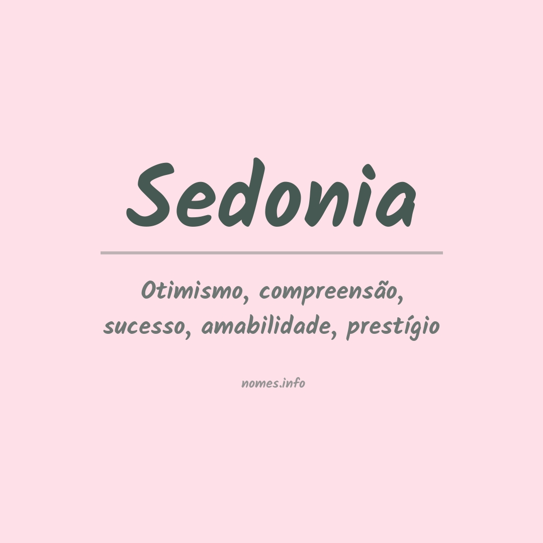 Significado do nome Sedonia