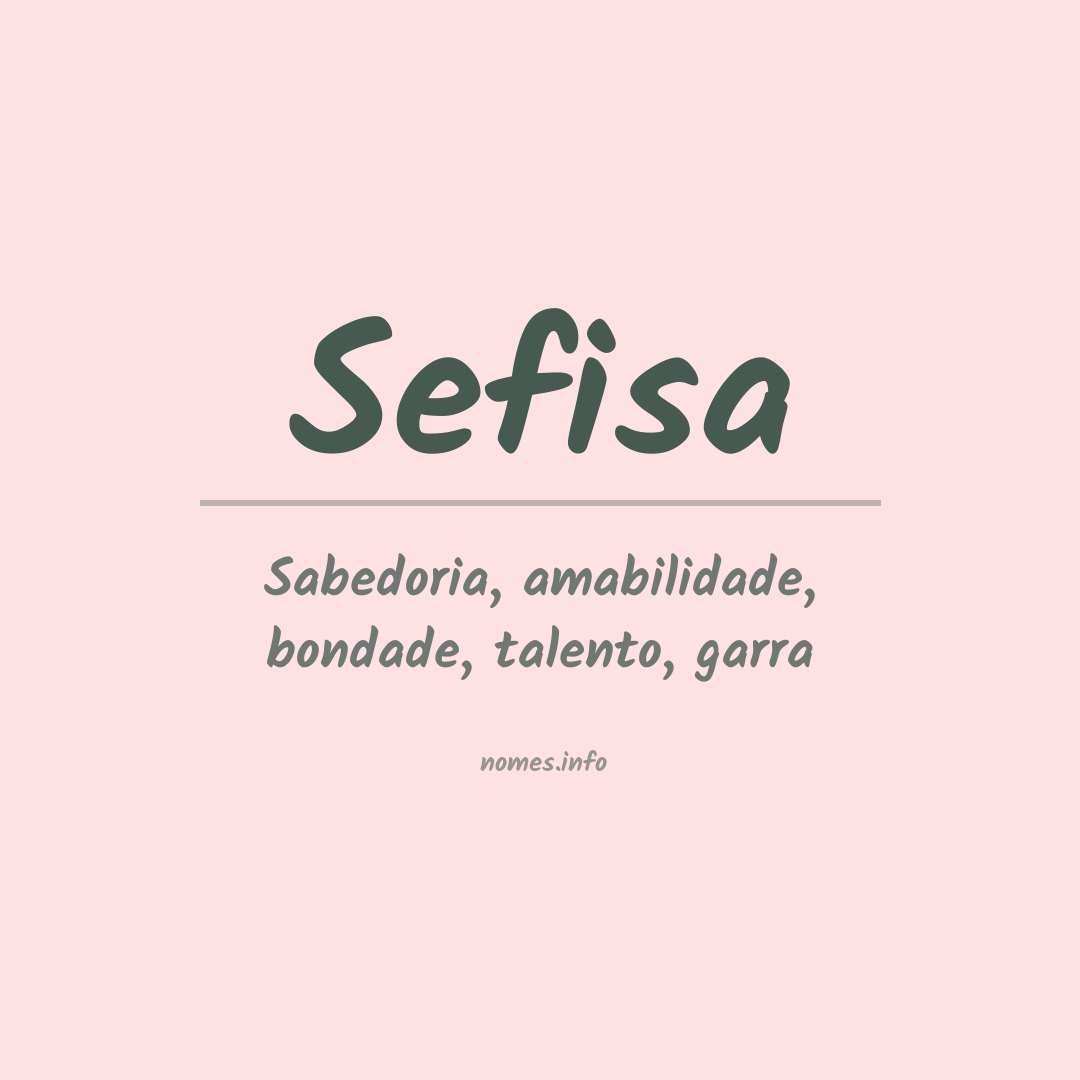 Significado do nome Sefisa