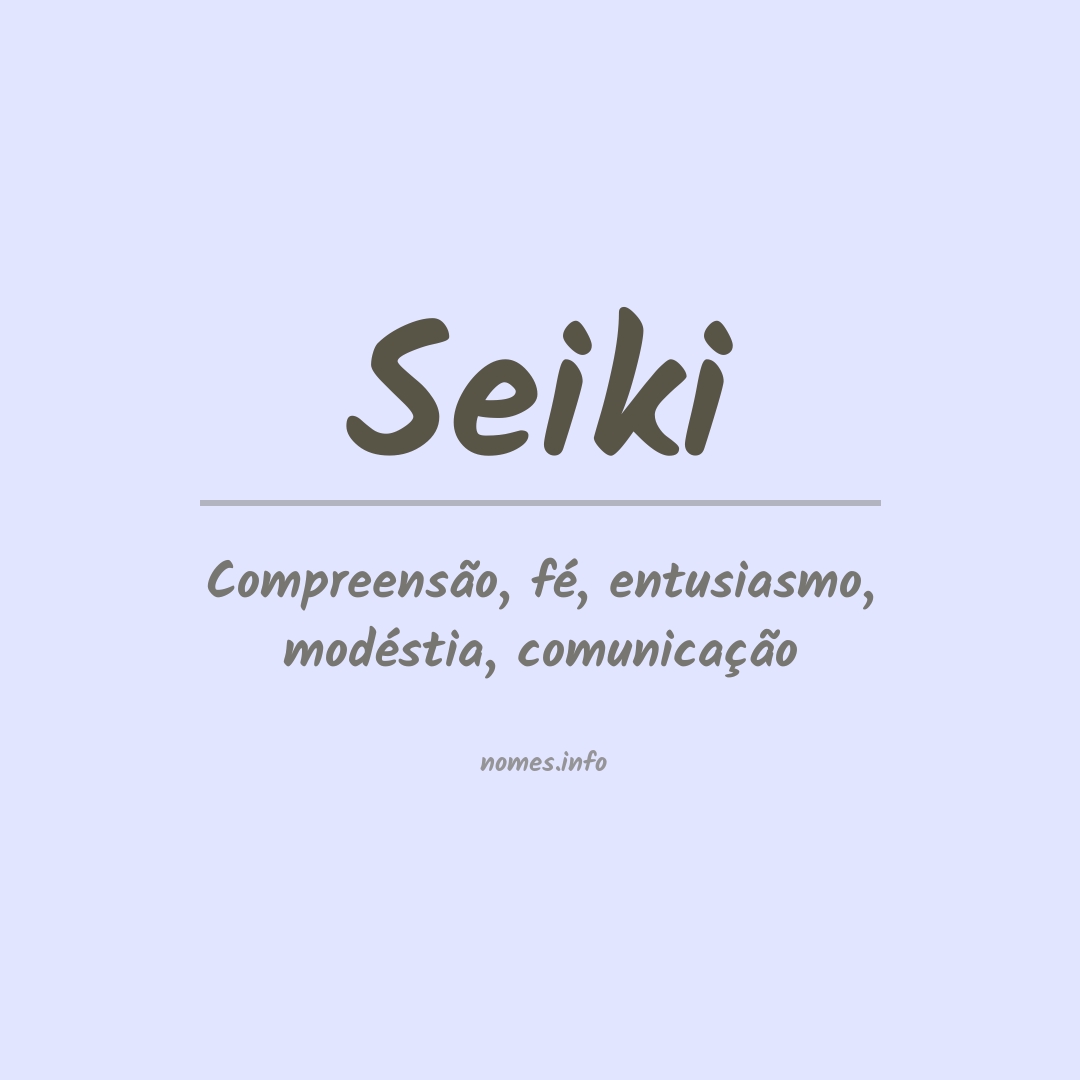 Significado do nome Seiki