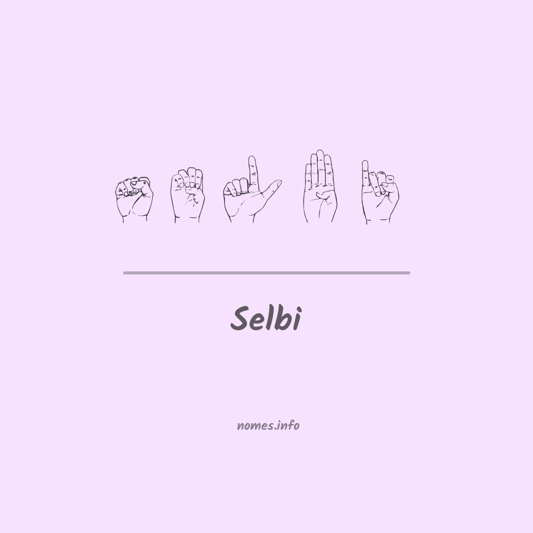 Selbi em Libras