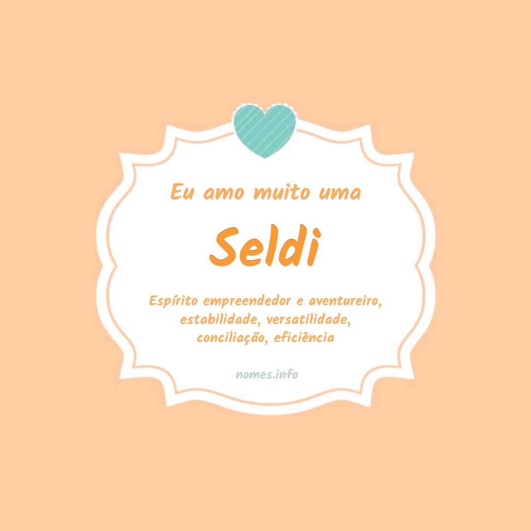 Eu amo muito Seldi
