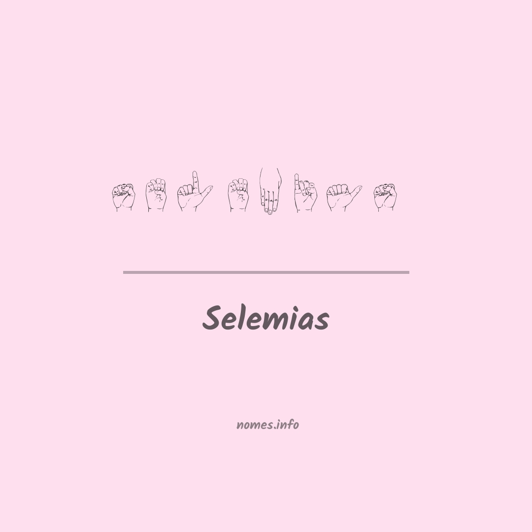 Selemias em Libras
