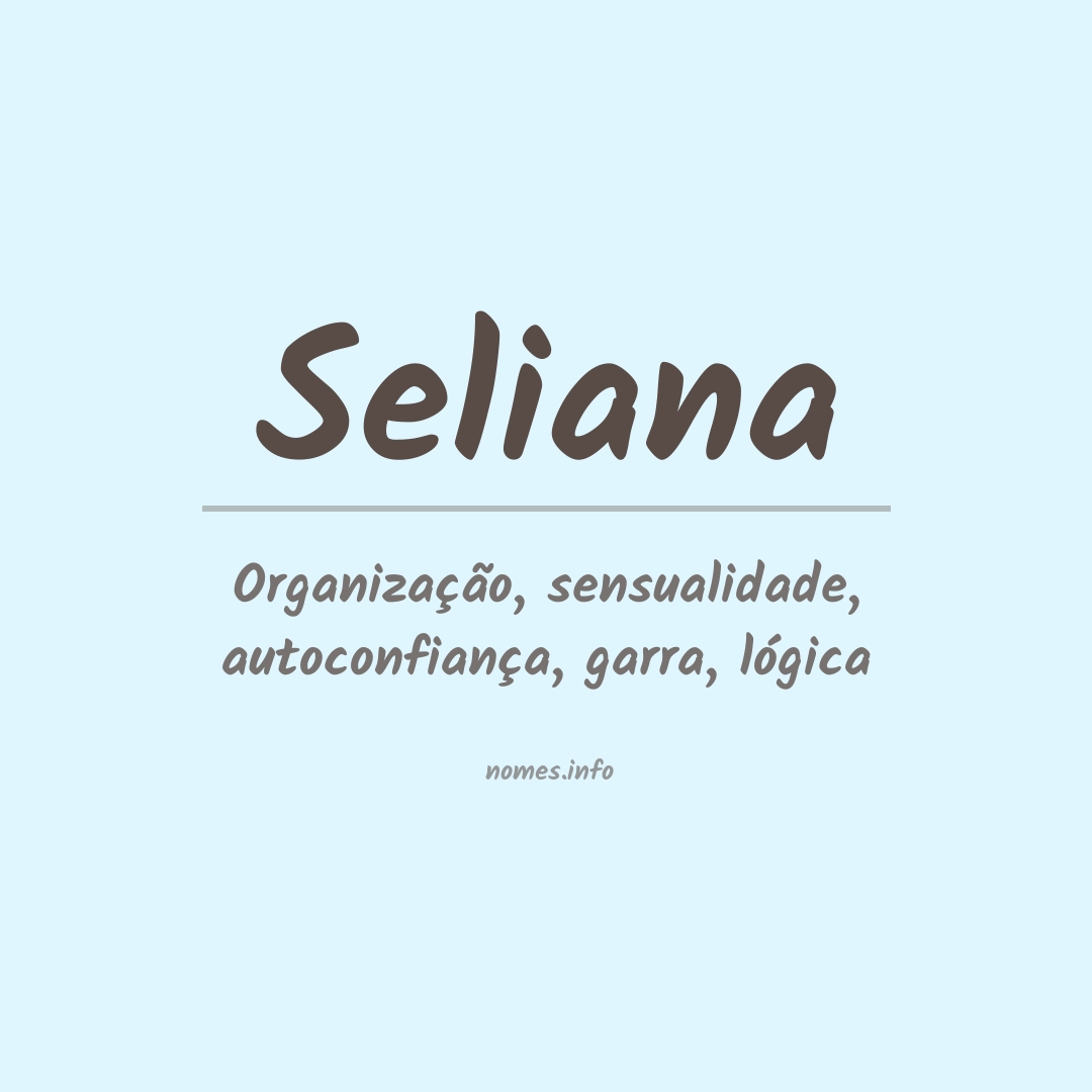 Significado do nome Seliana