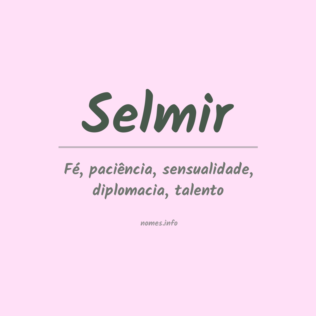 Significado do nome Selmir