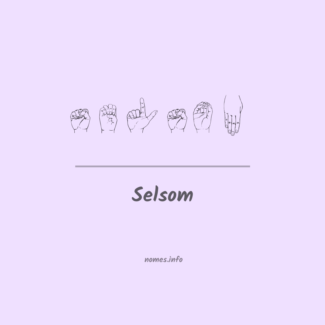Selsom em Libras