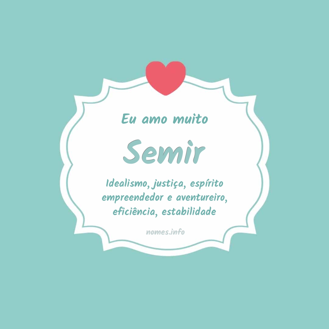 Eu amo muito Semir