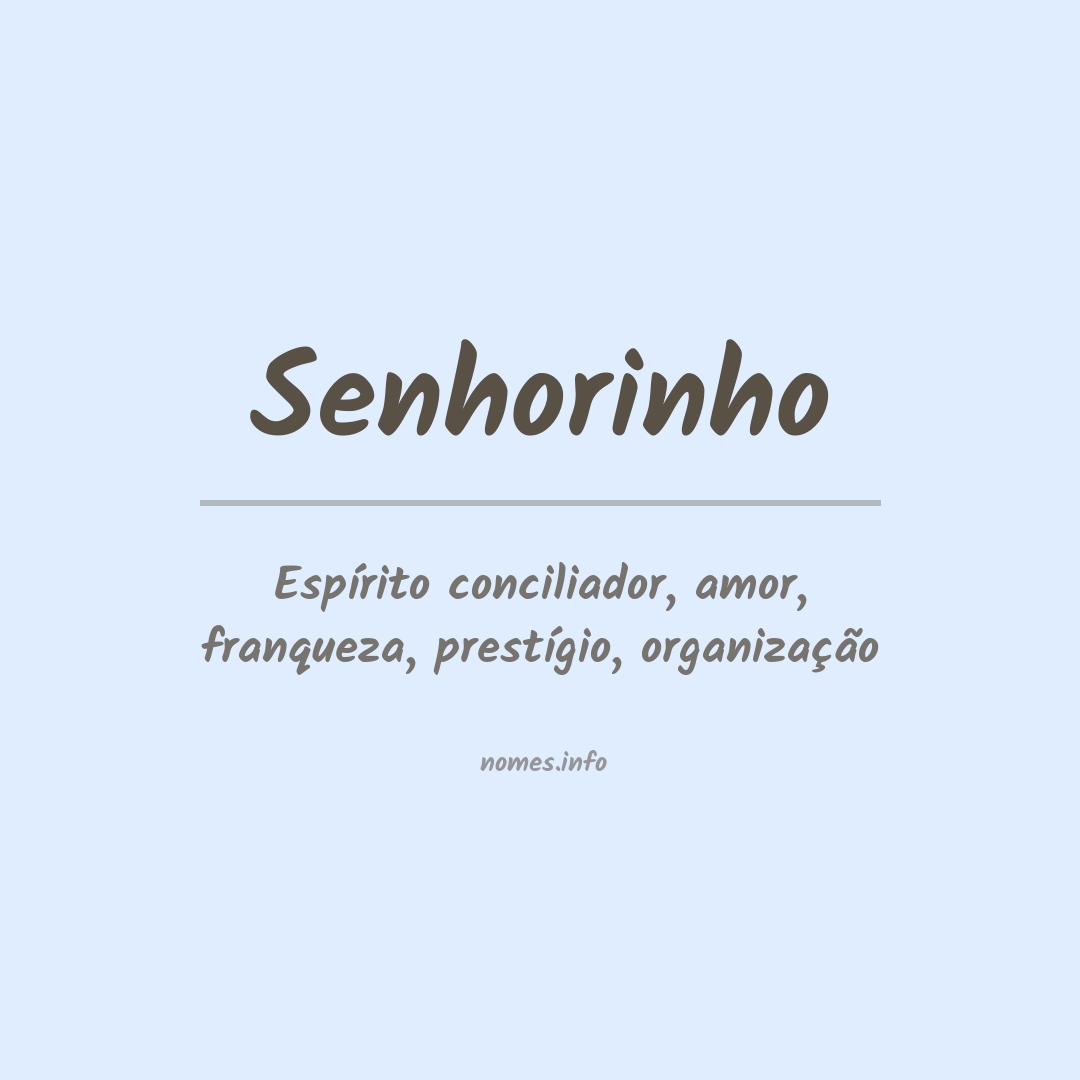 Significado do nome Senhorinho