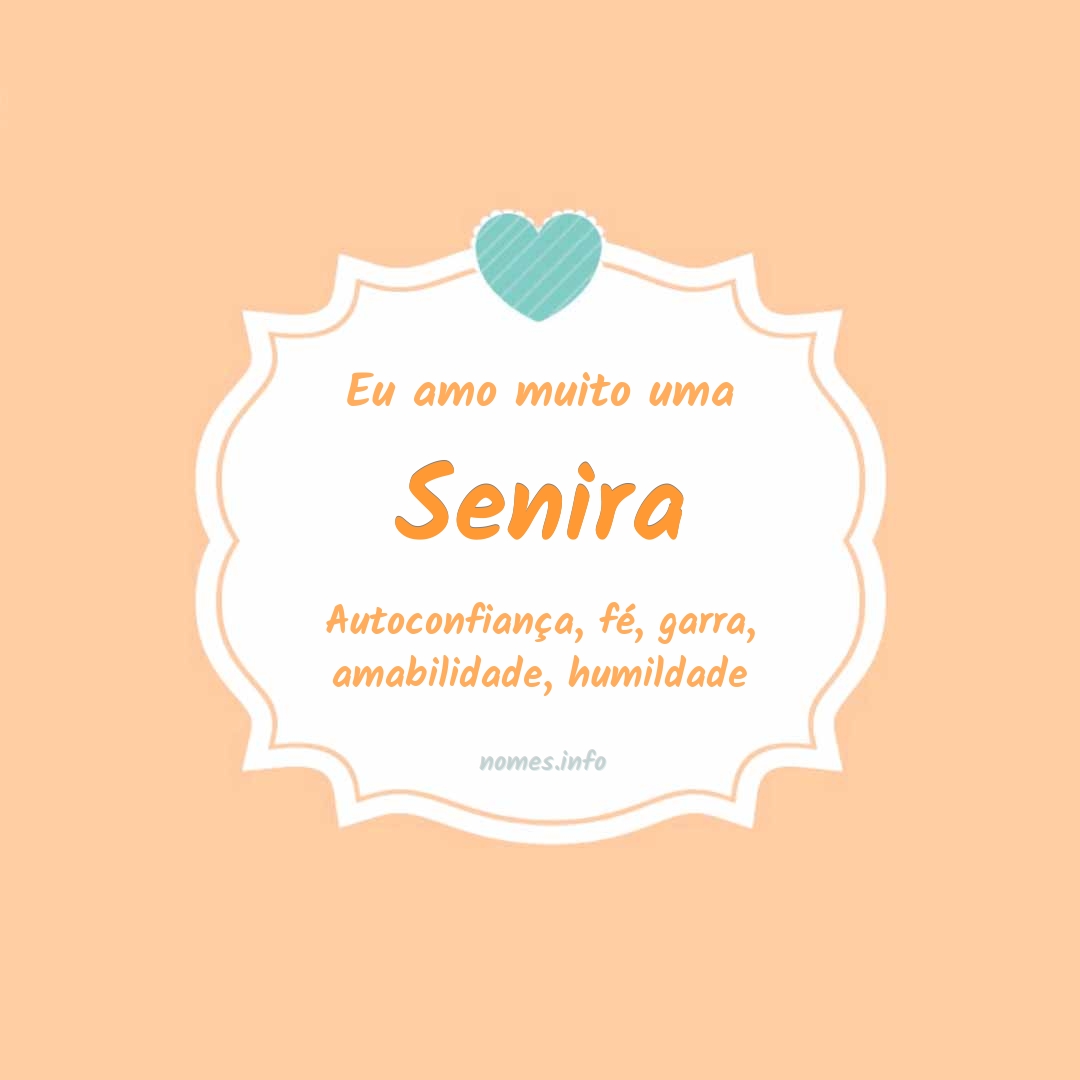 Eu amo muito Senira