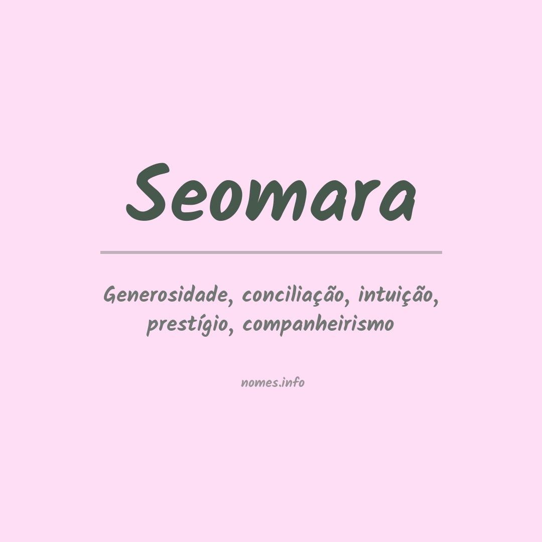 Significado do nome Seomara