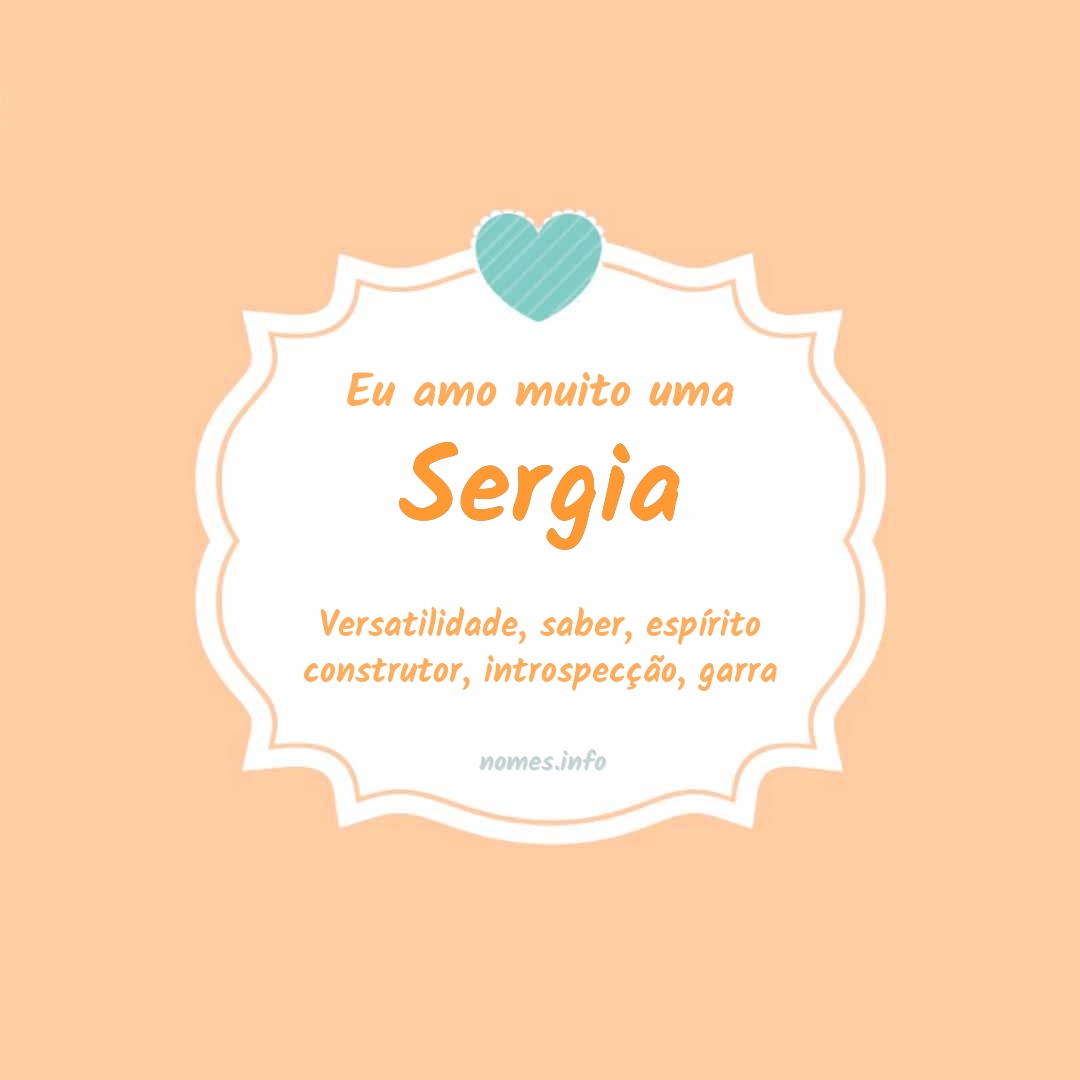 Eu amo muito Sergia