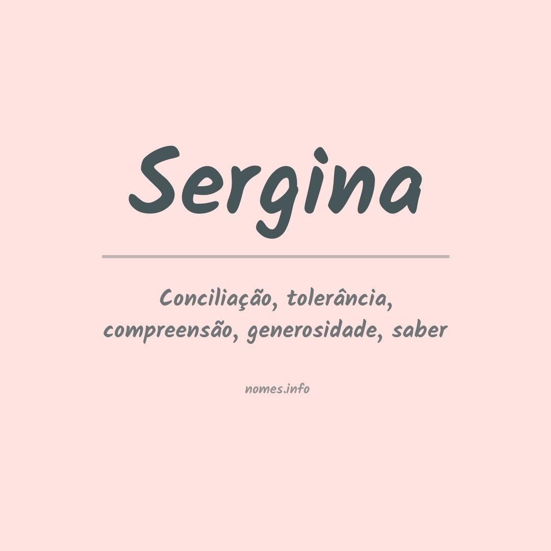 Significado do nome Sergina