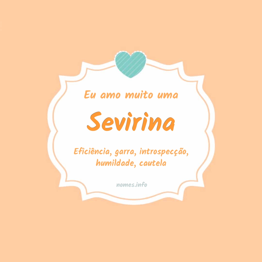 Eu amo muito Sevirina
