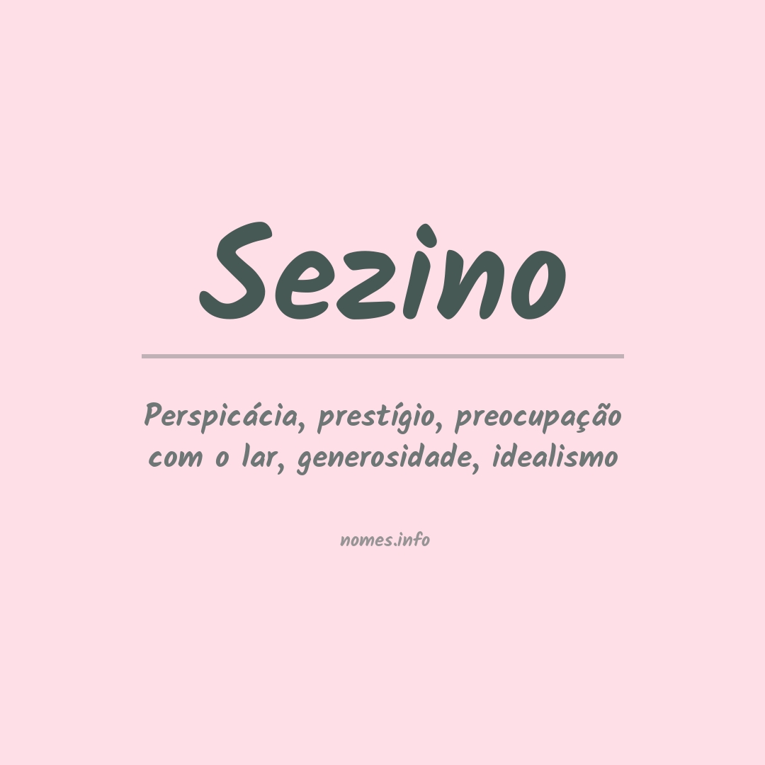 Significado do nome Sezino