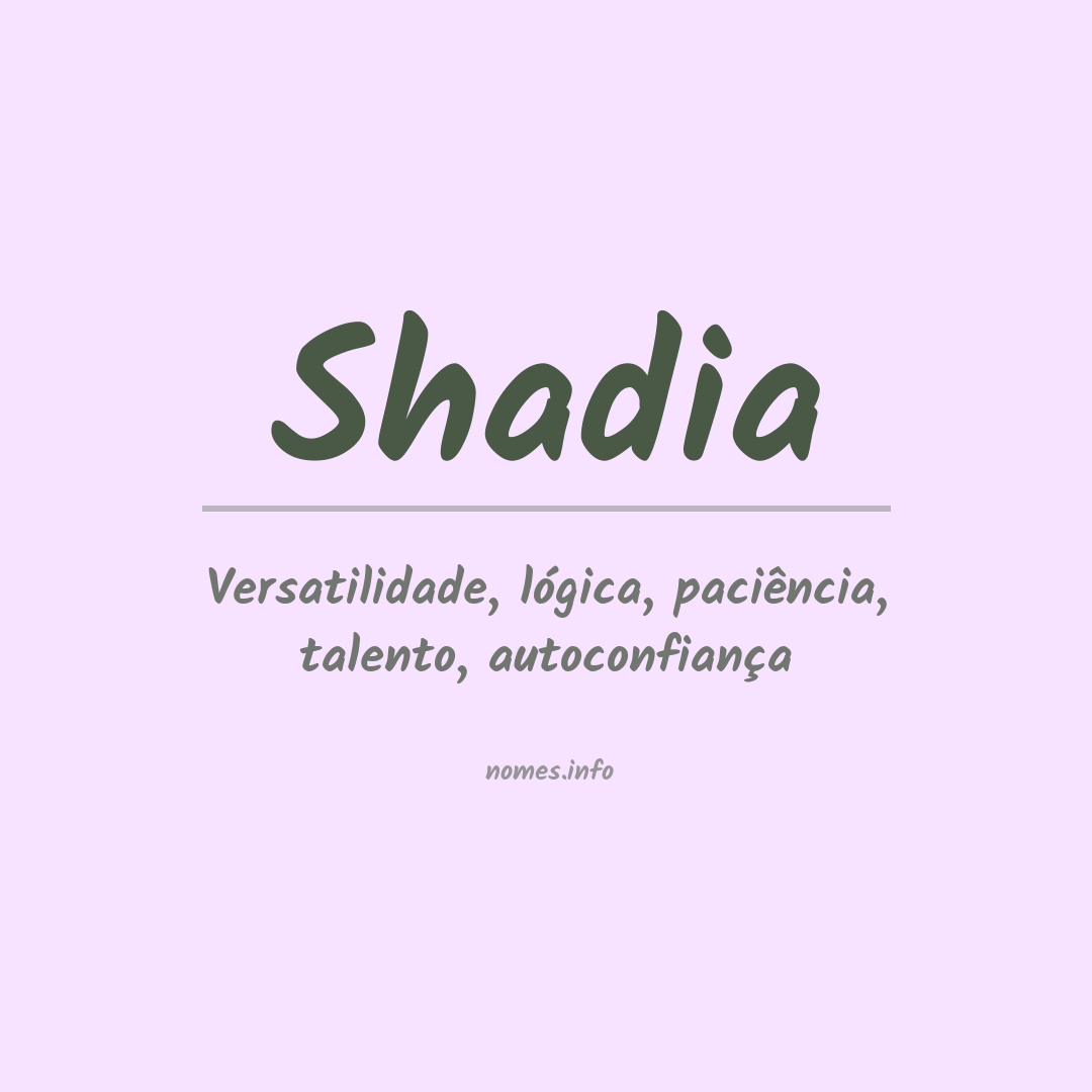 Significado do nome Shadia