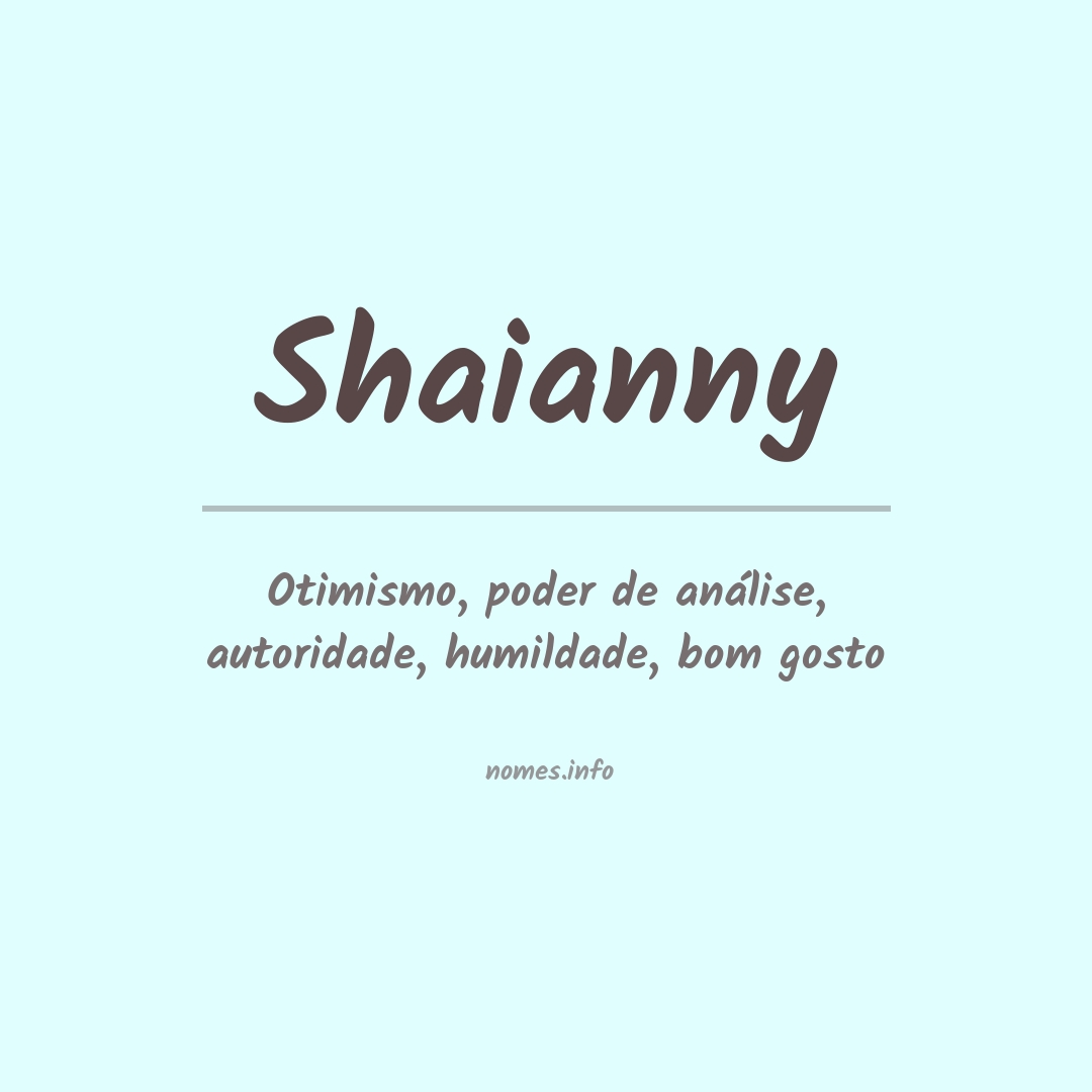 Significado do nome Shaianny