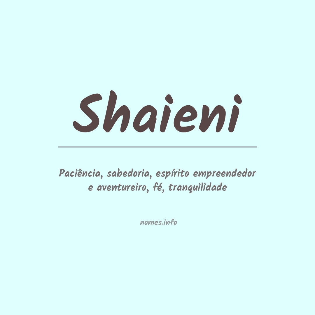 Significado do nome Shaieni