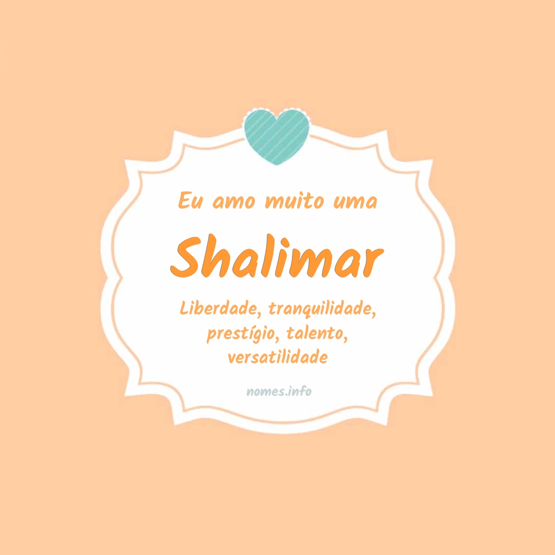 Eu amo muito Shalimar