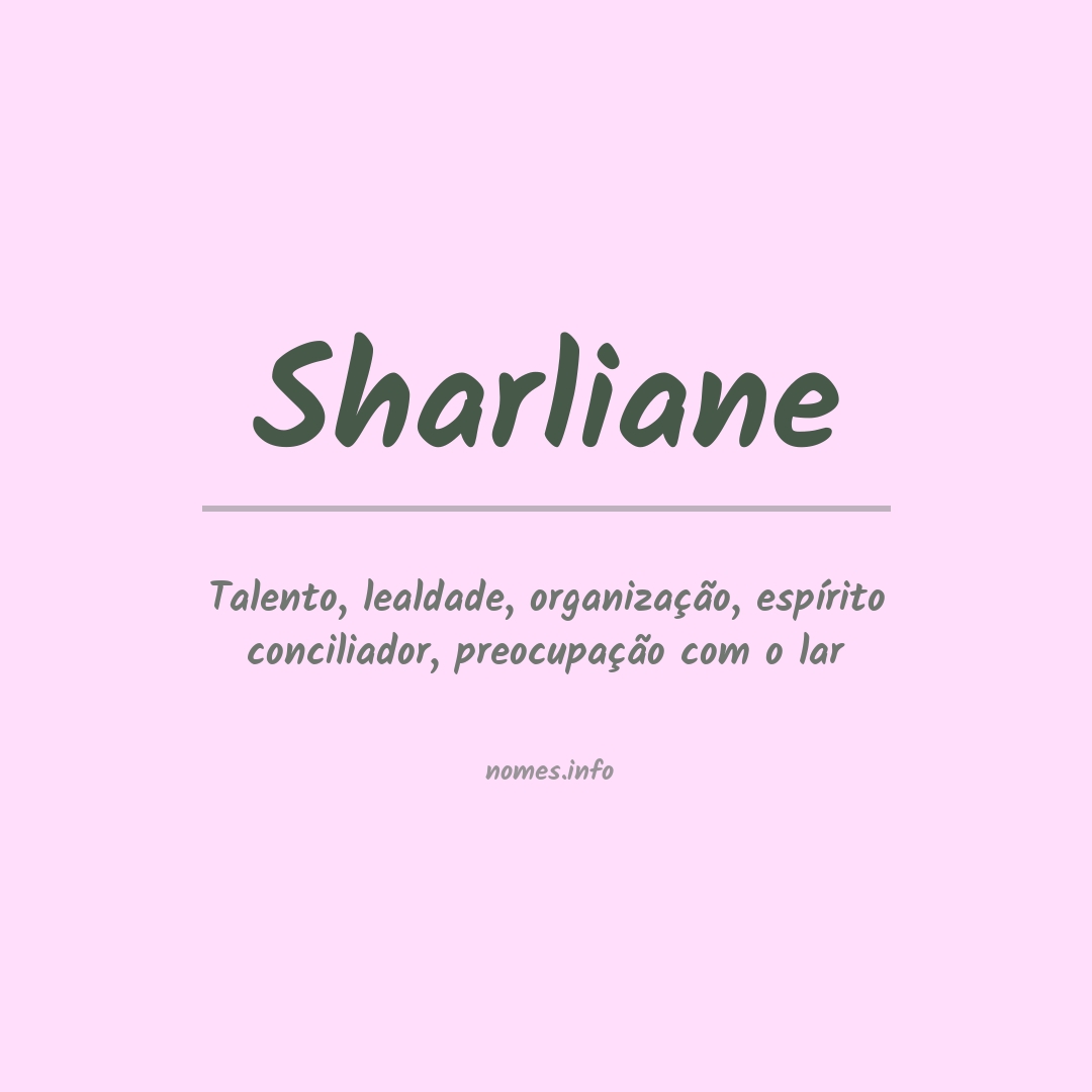 Significado do nome Sharliane